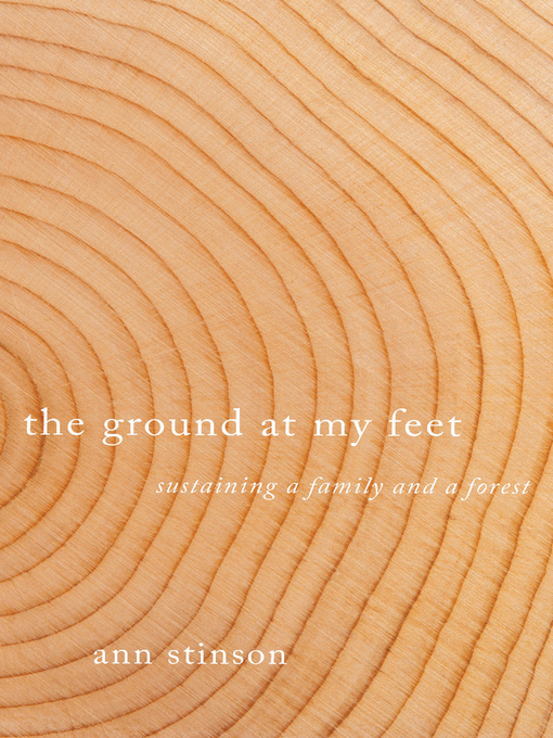 Title details for The Ground at My Feet by Ann Stinson - Available